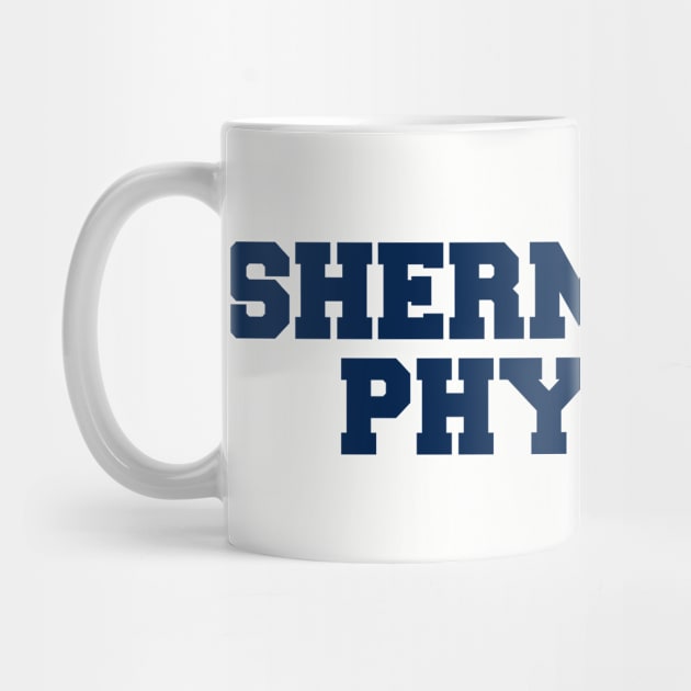 SHERMER HS PHYS ED by YourLuckyTee